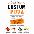 BUILD YOUR OWN PIZZA